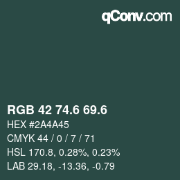 カラーコード: RGB 42 74.6 69.6 | qconv.com