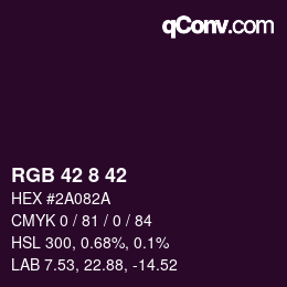 カラーコード: RGB 42 8 42 | qconv.com
