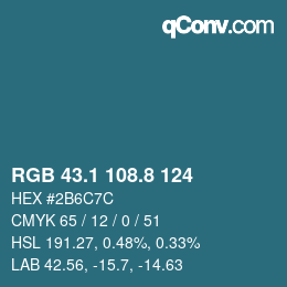 カラーコード: RGB 43.1 108.8 124 | qconv.com