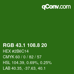 カラーコード: RGB 43.1 108.8 20 | qconv.com