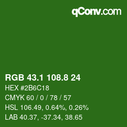 カラーコード: RGB 43.1 108.8 24 | qconv.com