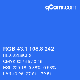 カラーコード: RGB 43.1 108.8 242 | qconv.com
