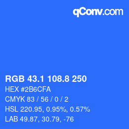 カラーコード: RGB 43.1 108.8 250 | qconv.com