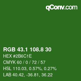 カラーコード: RGB 43.1 108.8 30 | qconv.com