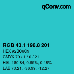 カラーコード: RGB 43.1 198.8 201 | qconv.com