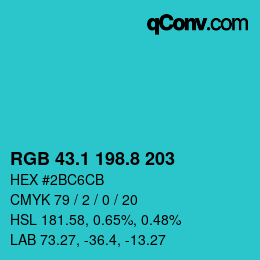 カラーコード: RGB 43.1 198.8 203 | qconv.com