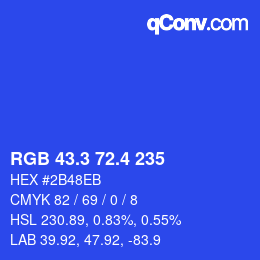 カラーコード: RGB 43.3 72.4 235 | qconv.com