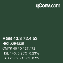 カラーコード: RGB 43.3 72.4 53 | qconv.com