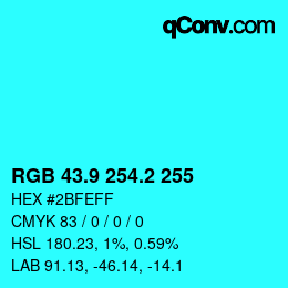 カラーコード: RGB 43.9 254.2 255 | qconv.com