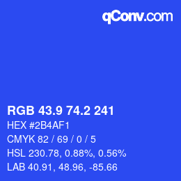 カラーコード: RGB 43.9 74.2 241 | qconv.com