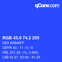 カラーコード: RGB 43.9 74.2 255 | qconv.com