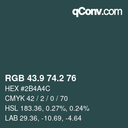 カラーコード: RGB 43.9 74.2 76 | qconv.com