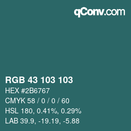 カラーコード: RGB 43 103 103 | qconv.com