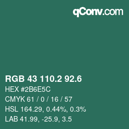 カラーコード: RGB 43 110.2 92.6 | qconv.com