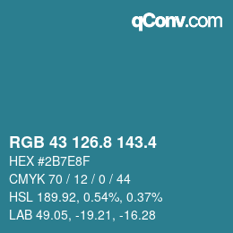 カラーコード: RGB 43 126.8 143.4 | qconv.com