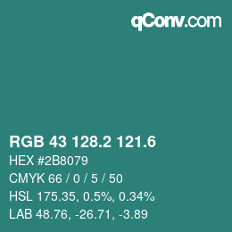 カラーコード: RGB 43 128.2 121.6 | qconv.com
