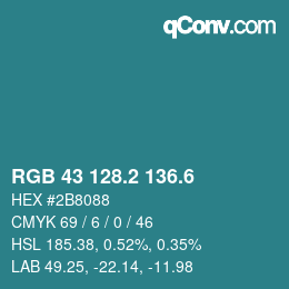 カラーコード: RGB 43 128.2 136.6 | qconv.com