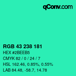 カラーコード: RGB 43 238 181 | qconv.com