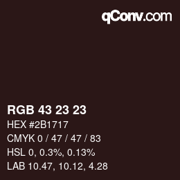 Color code: RGB 43 23 23 | qconv.com