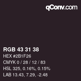カラーコード: RGB 43 31 38 | qconv.com