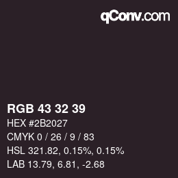 Color code: RGB 43 32 39 | qconv.com
