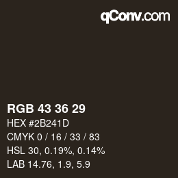 Farbcode: RGB 43 36 29 | qconv.com