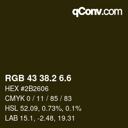 カラーコード: RGB 43 38.2 6.6 | qconv.com