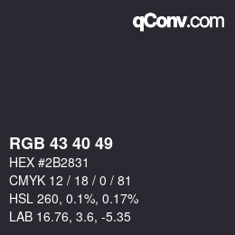 Color code: RGB 43 40 49 | qconv.com