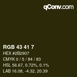 Color code: RGB 43 41 7 | qconv.com