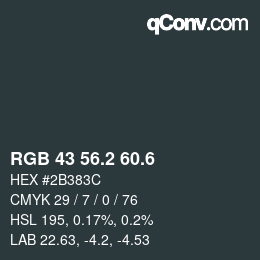 カラーコード: RGB 43 56.2 60.6 | qconv.com