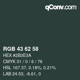 カラーコード: RGB 43 62 58 | qconv.com