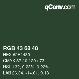 Color code: RGB 43 68 48 | qconv.com
