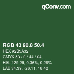 カラーコード: RGB 43 90.8 50.4 | qconv.com