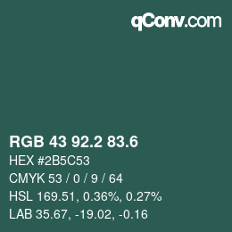 カラーコード: RGB 43 92.2 83.6 | qconv.com