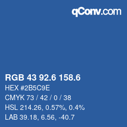 カラーコード: RGB 43 92.6 158.6 | qconv.com
