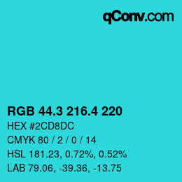 カラーコード: RGB 44.3 216.4 220 | qconv.com