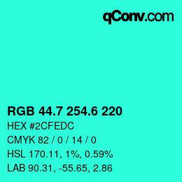 カラーコード: RGB 44.7 254.6 220 | qconv.com