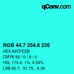 カラーコード: RGB 44.7 254.6 235 | qconv.com