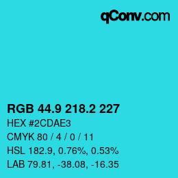 Color code: RGB 44.9 218.2 227 | qconv.com