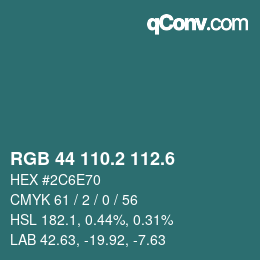 カラーコード: RGB 44 110.2 112.6 | qconv.com