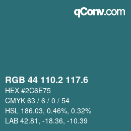 カラーコード: RGB 44 110.2 117.6 | qconv.com
