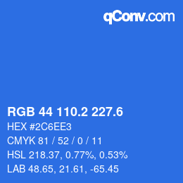 カラーコード: RGB 44 110.2 227.6 | qconv.com