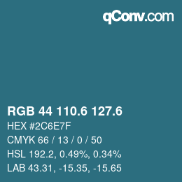 カラーコード: RGB 44 110.6 127.6 | qconv.com