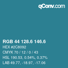 カラーコード: RGB 44 128.6 146.6 | qconv.com