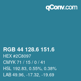 カラーコード: RGB 44 128.6 151.6 | qconv.com