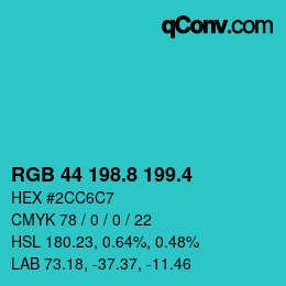 カラーコード: RGB 44 198.8 199.4 | qconv.com