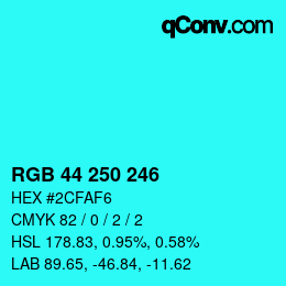 Color code: RGB 44 250 246 | qconv.com