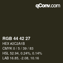 Color code: RGB 44 42 27 | qconv.com