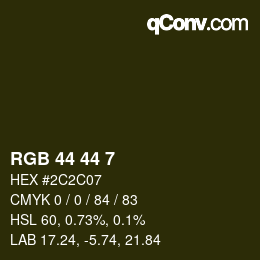 Color code: RGB 44 44 7 | qconv.com