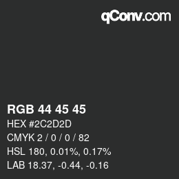 カラーコード: RGB 44 45 45 | qconv.com